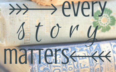 Every Story Matters {a 31 day journey}