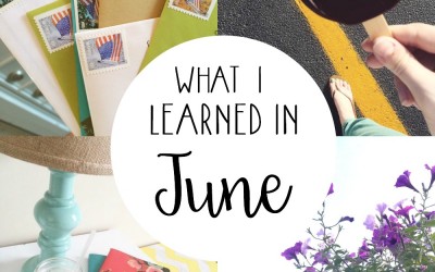 What I Learned In June