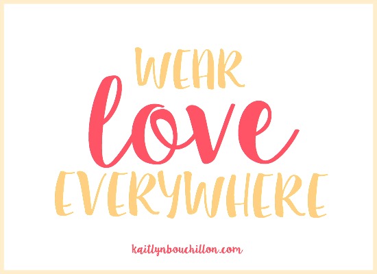 Wear Love Everywhere