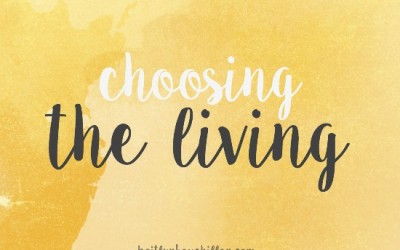 Choosing the Living