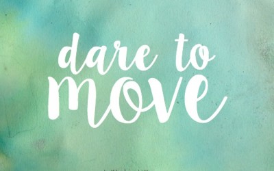 Dare to Move