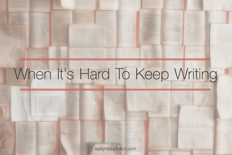 When It's Hard To Keep Writing