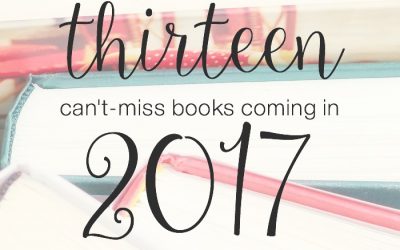 13 Can’t-Miss Books Coming in 2017
