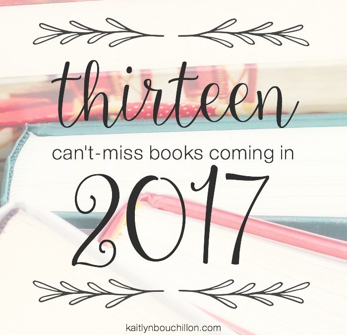 13 Can’t-Miss Books Coming in 2017