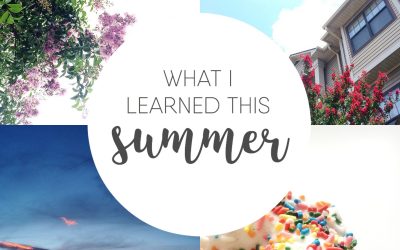 What I Learned This Summer