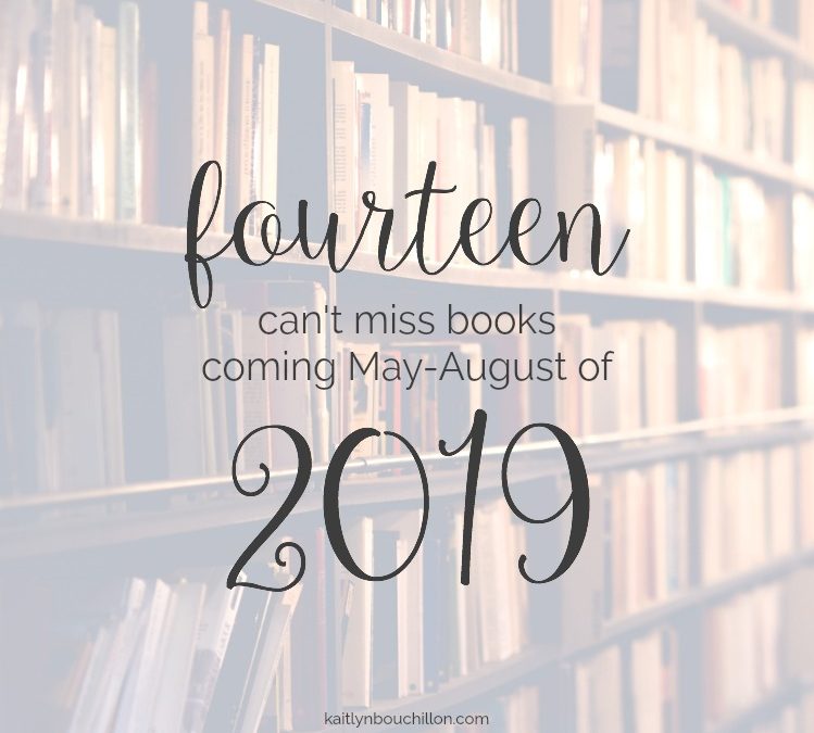 14 Can’t-Miss Books Coming in 2019: May-August