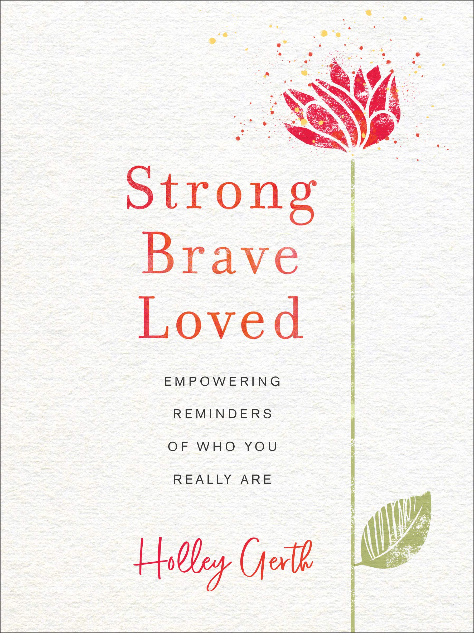 Strong Brave Loved by Holley Gerth