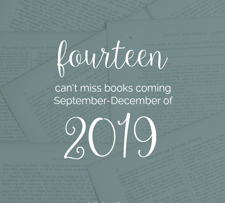 14 Can’t-Miss Books Coming in 2019: September-December