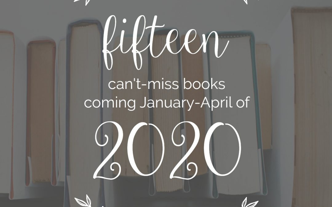 15 Can’t-Miss Books Coming in 2020: January-April