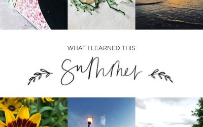 Seven Things I Learned This Summer
