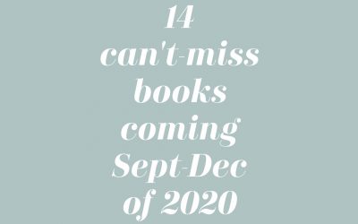14 Can’t-Miss Books Coming in 2020: September-December