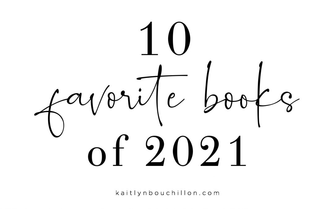 My 10 Favorite Books of 2021